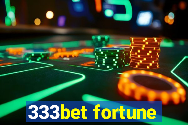 333bet fortune